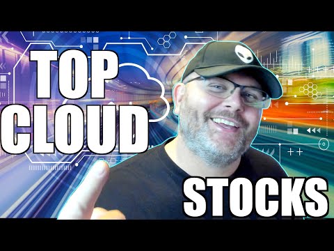 Stocks to Buy - Cloud Computing Breakdown - Top Cloud Stocks to Buy