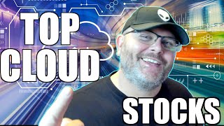 Stocks to Buy - Cloud Computing Breakdown - Top Cloud Stocks to Buy