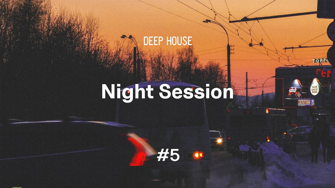 Night Session #5 | Deep House Mix | Anto • Calippo • KC Lights • Faux • Parx
