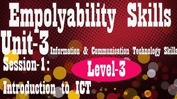 Level 3  Employability Skills Unit-3  II Ch-1 Introduction to ICT