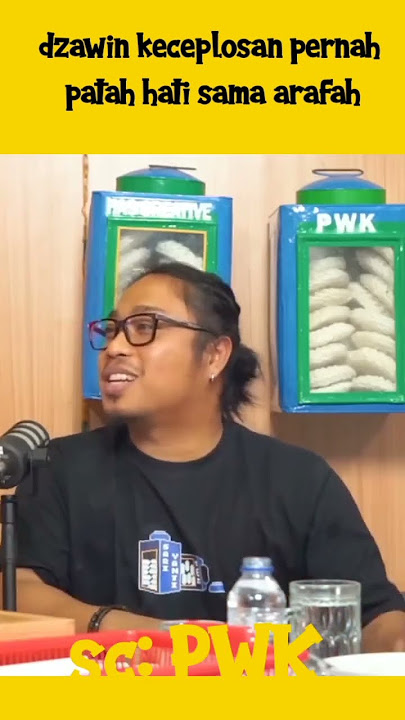 dzawin keceplosan pernah patah hati sama Arafah #podcast #prasteguh #standupcomedy #dzawin #arafah