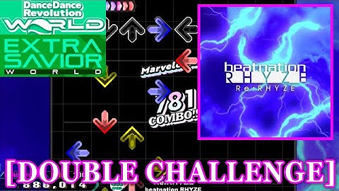 【DDR WORLD】 Re:RHYZE / beatnation RHYZE [DOUBLE CHALLENGE] 譜面確認+Clap