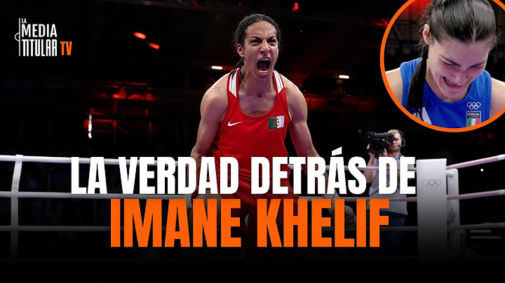 La VERDAD sobre IMANE KHELIF: la boxeadora de Argelia en los JJOO