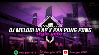 DJ MELODI ULAR X PAK PONG PONG