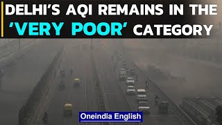 Delhi Air Quality Remained In Very Poor Category, Ddma Relaxes Restrictions Oneindia News