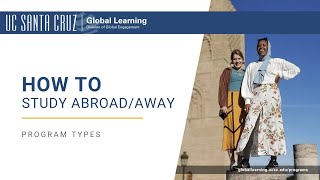 How to Study Abroad/Away: Program Types