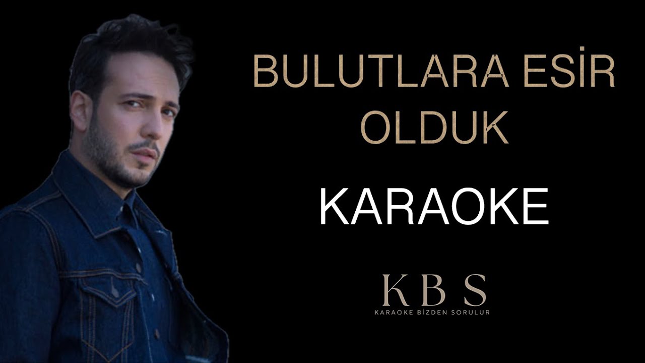 Oğuzhan Koç - Bulutlara Esir Olduk| (Kaliteli Karaoke)