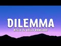 Nelly - Dilemma (Lyrics) ft. Kelly Rowland