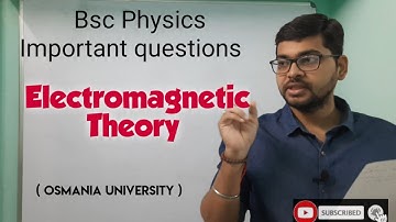 Electro magnetic theory important question for Bsc Physics second year Osmania Universities