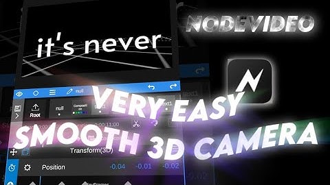 Very Smooth 3D Camera in NodeVideo Tutorial