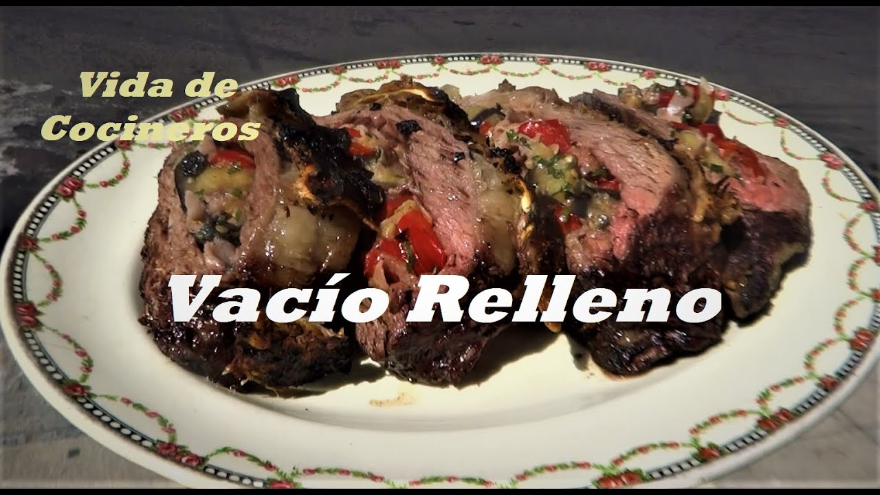Vacío Relleno a la Parrilla ! - YouTube