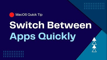 Mastering Multitasking: Quick Tips for Swift App Switching on MacOS