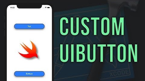 Swift Tutorial - Custom UIButton Class (Reusable)