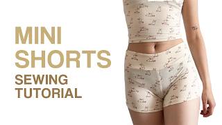 Low Rise Stretchy Shorts Sewing Tutorial | Mini Shorts Instructions for Beginners & Sewing Pattern