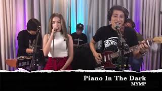 Video thumbnail of "Piano In The Dark  -  MYMP cover"