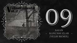 Saian - Kanunsuzlar (Velih Remix) (Velinstrumental Vol.2) Resimi