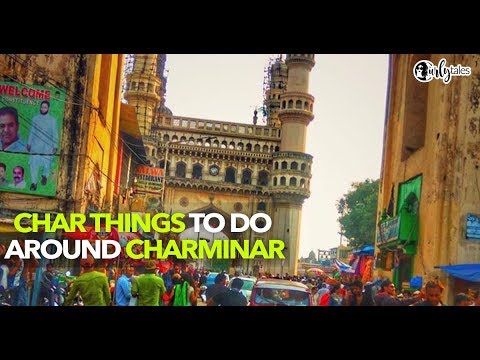 Here Are Char Things You Can Do At The Legendary Charminar In Hyderabad | Curly Tales