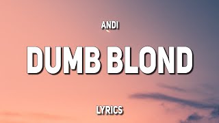 Andi - Dumb Blond (Lyrics)