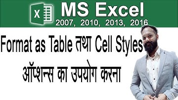 How To Use Format As Table & Cell Styles Option In Excel In Hindi