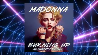 🔥 Madonna - Burning Up 2023 (Dj Italo Gianti Almighty Remix Edit)