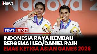 BREAKING NEWS! Leo/Daniel Persembahkan Emas Ketiga Indonesia di Asian Games 2026 | iNews Terkini