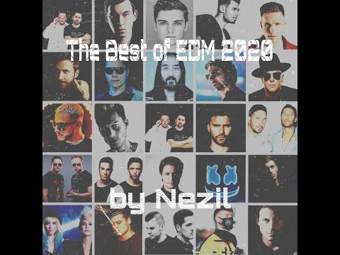 Nezil - The Best Of EDM 2020 MEGAMIX