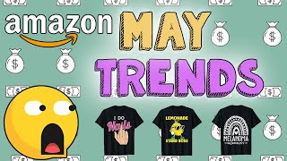 MAY PRINT ON DEMAND NICHES To Make $100/Day! Top Niches Merch by Amazon Print on demand trends