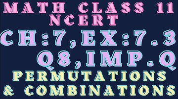 ncert class 11 ch 7 ex 7.3 q8 Permutations and combinations @MATHEMATICSWITHKUNALANAND important