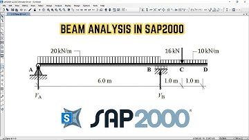Beam Analysis in SAP2000 | Reactions, Shear Force & Bending Moment | 3