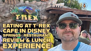 Eating at T-Rex Café in Disney Springs | Restaurant Review & Lunch Experience