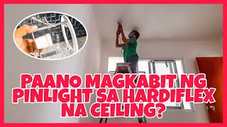 PAANO MAGKABIT NG PINLIGHT SA HARDIFLEX NA CEILING? PAANO MAGKABIT NG PINLIGHT SA HARDIFLEX NA CEILING?