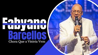 Chora Que a Vitória Vem / Canção de Fabyano Barcellos #musica #gospel 2023