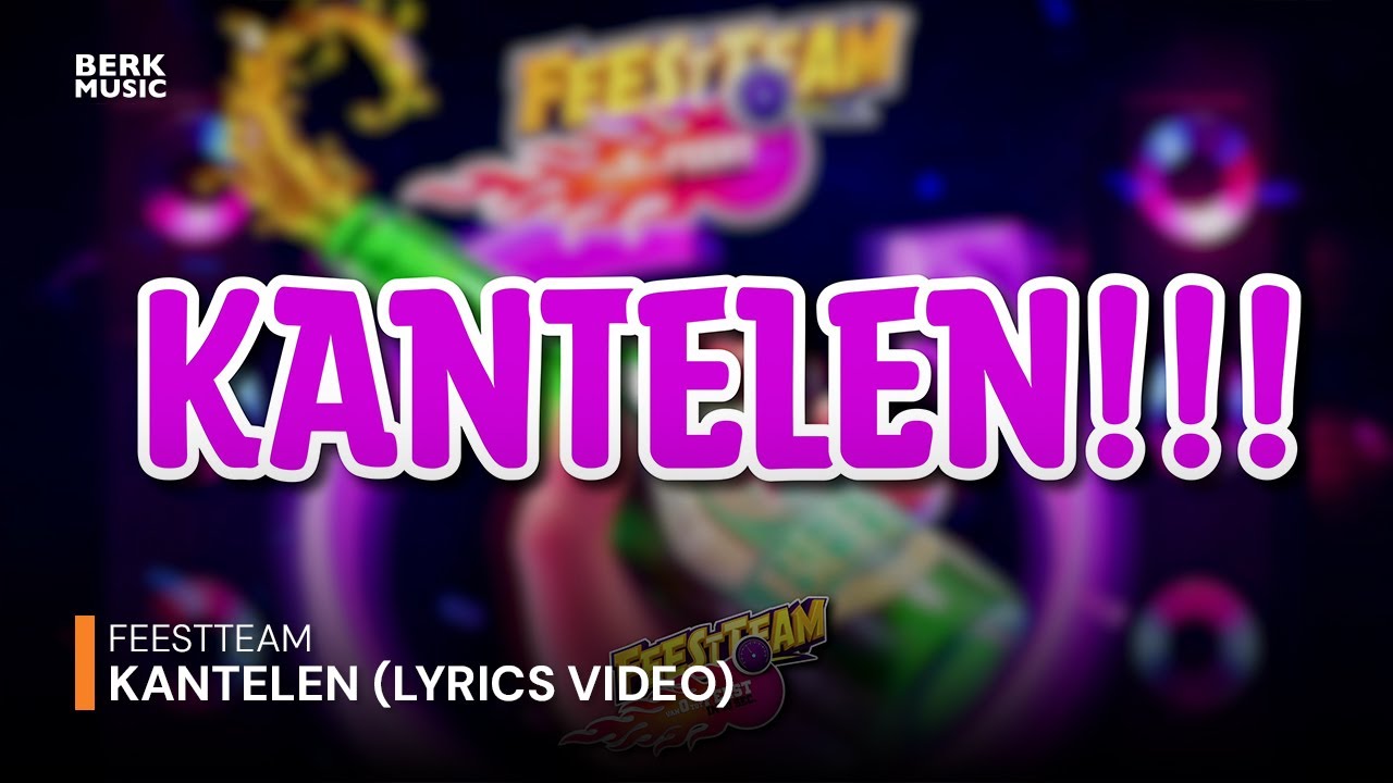 Feestteam - Kantelen (Officiële Lyric Video)