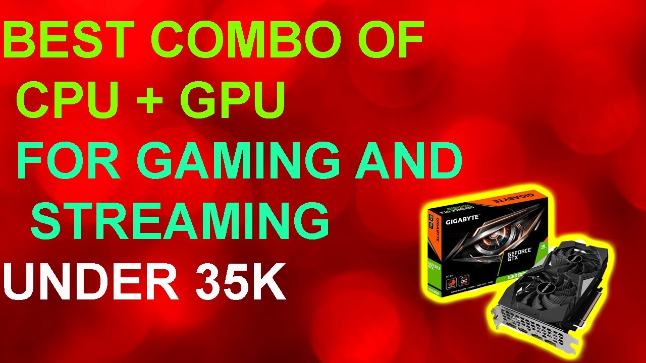 Best Graphics Card And Processor For streaming & Gaming | [ Hindi ...