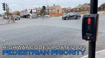 Highway Code Update 2022 | Pedestrian Priority