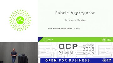 OCPUS18 – Scalable Designs for Data Center Network Fabric Aggregator