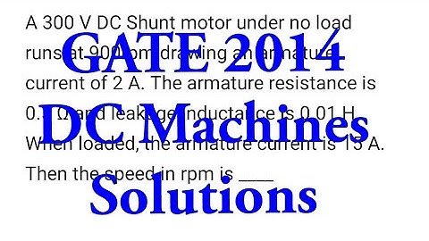 GATE 2014 DC Machines Set 1,2 & 3 Solutions | Electrical Machines | Electrical Engineering