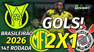 [Série A '26] 14ª Rodada | Mirassol/SP 2 X 1 Corinthians | GOLS! | TV ARTILHEIRO