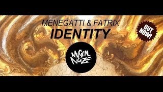 Menegatti & Fatrix - Identity [OFFICIAL MUSIC VIDEO]