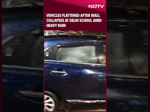 Delhi Rain Today News | Vehicles Flattened After Wall Collapses At Delhi School Amid Heavy Rain