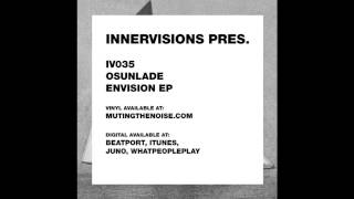 Miniatura de vídeo de "IV35 Osunlade - Envision (Dixon Version) - Envision Remixes EP"