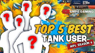 TOP 5 BEST TANK USER OF MPL SEASON 6 | SNIPE GAMING TV screenshot 5