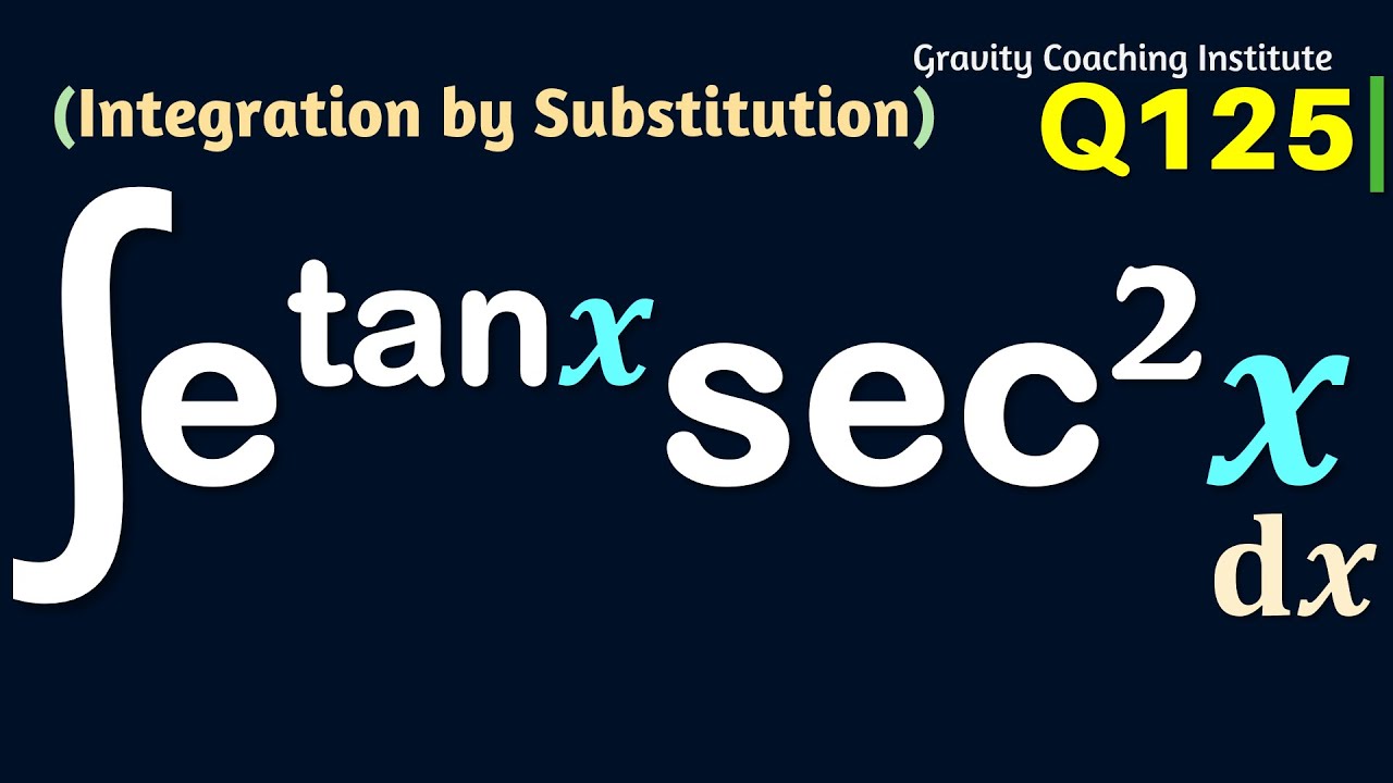 Q125 Evaluate E tan x Sec 2 x Dx Integral Of E Power Tanx Sec q125-evaluate-e-tan-x-sec-2-x-dx-integral-of-e-power-tanx-sec