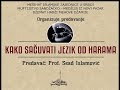 Kako sačuvati jezik od harama - Prof. Sead Ef. Islamović