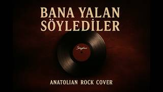 Bana Yalan Söylediler - Anatolian Rock Cover Sisyphus
