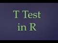 R Programming T Test for one Sample, Independent Sample and Paired Sample R Programming