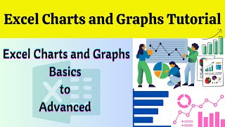 Excel Charts and Graphs Tutorial | Excel Charts and Graphs Basics to Advanced