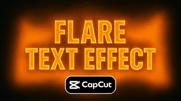 Add Stunning Flare Text Effect in CapCut PC (2025 Easy Tutorial!)