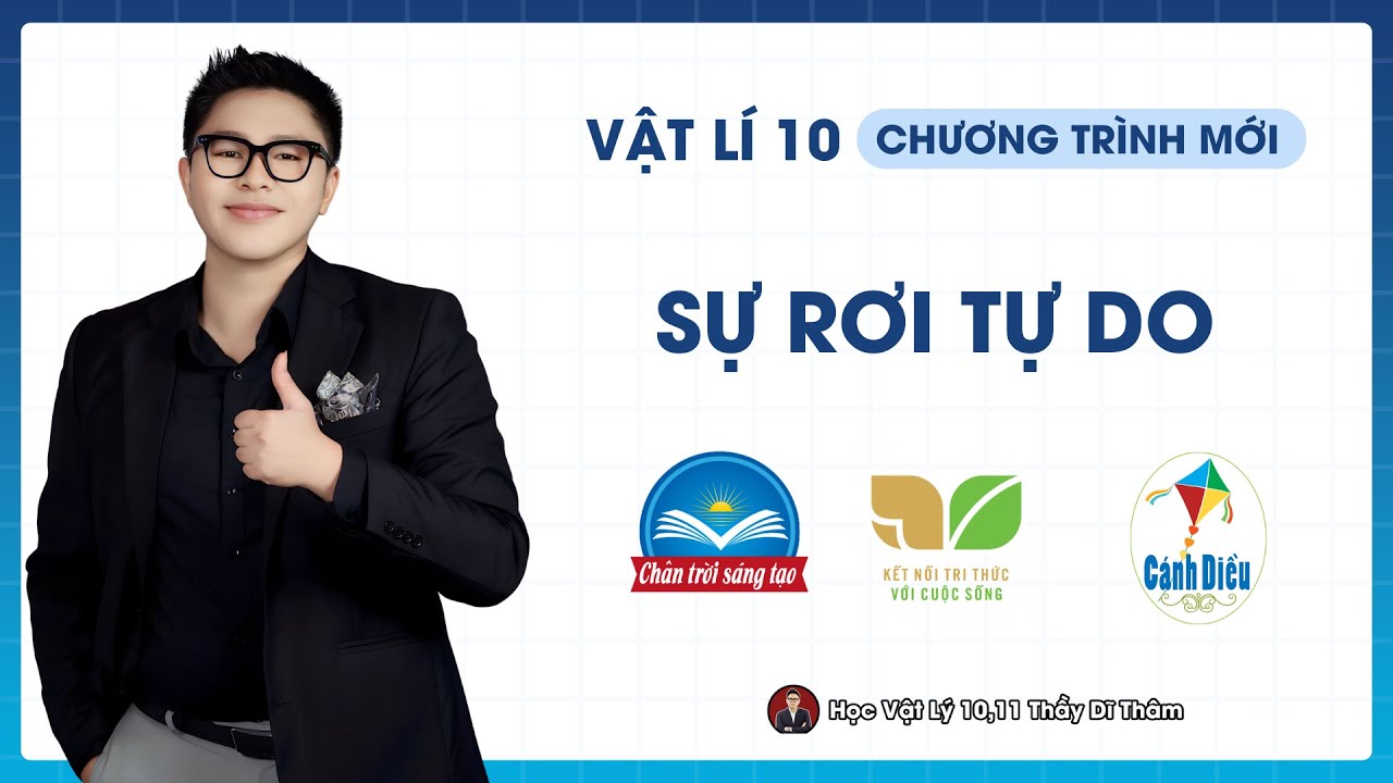 SỰ RƠI TỰ DO - VẬT LÝ 10 SGK MỚI | THẦY THÀNH