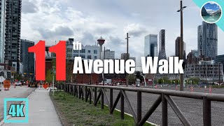 [4K] Calgary Walk  11th Avenue Walk for Beginners